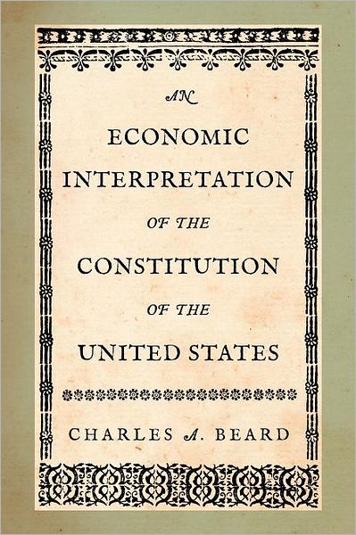 An Economic Interpretation Of The Constitution Of The United States