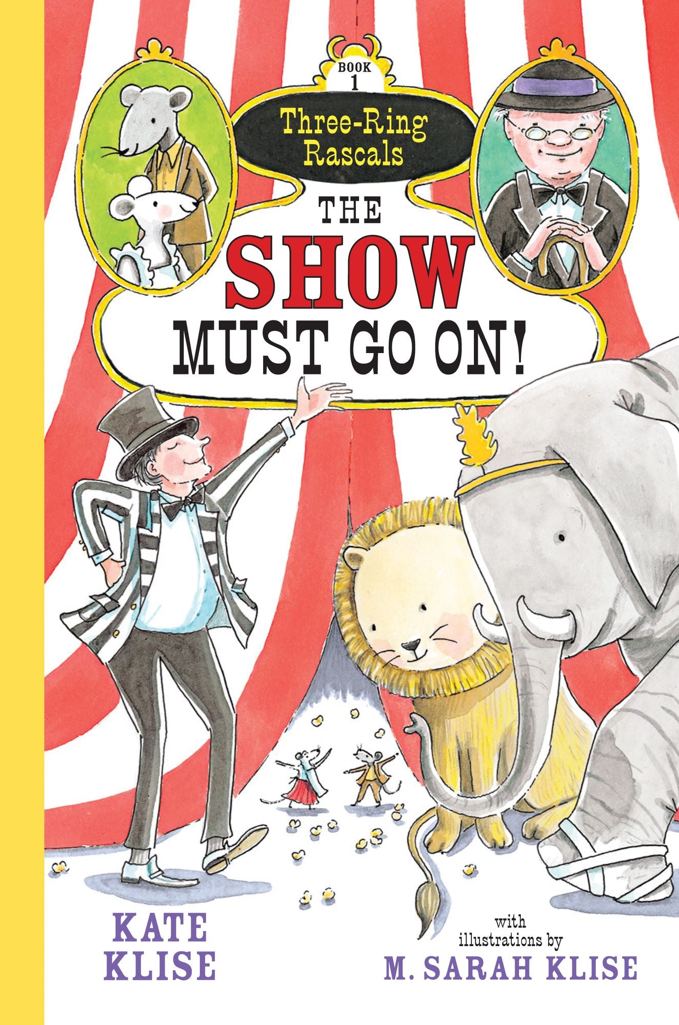 The Show Must Go On! (Three-Ring Rascals Series #1)
