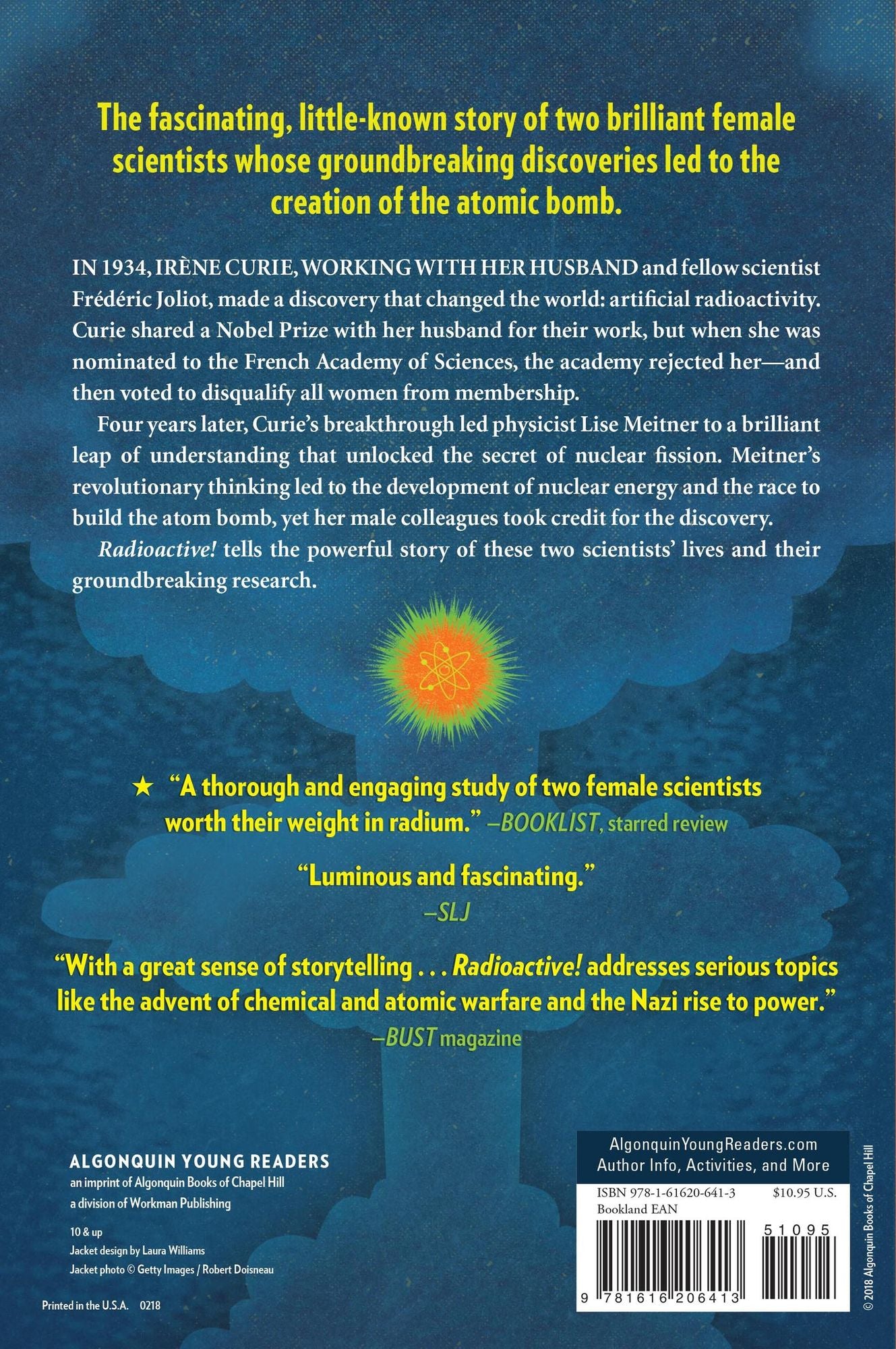 Radioactive!: How Irï¿½ne Curie and Lise Meitner Revolutionized Science and Changed the World