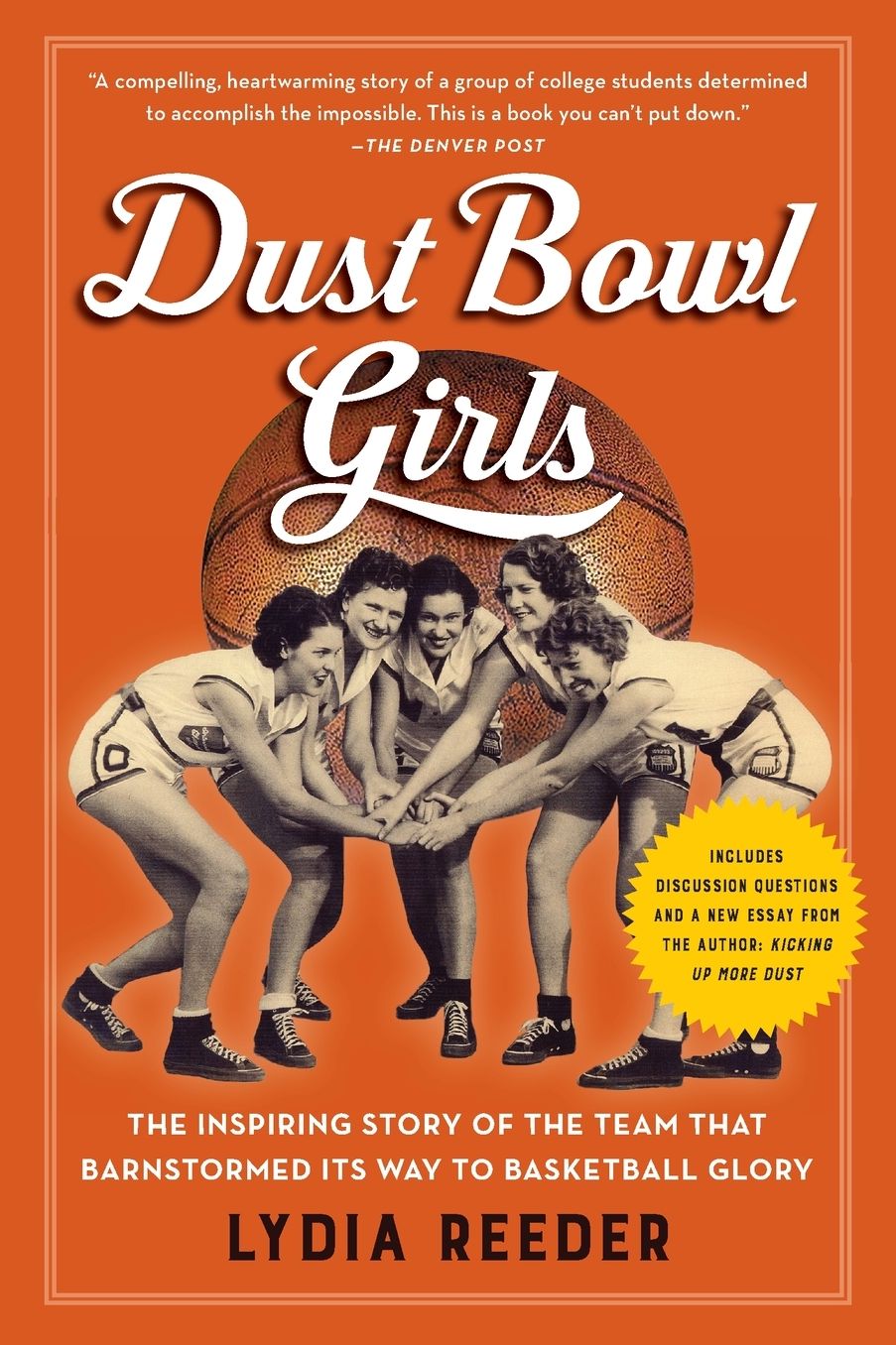 Dust Bowl Girls: The Inspiring Story of the Team That Barnstormed Its Way to Basketball Glory