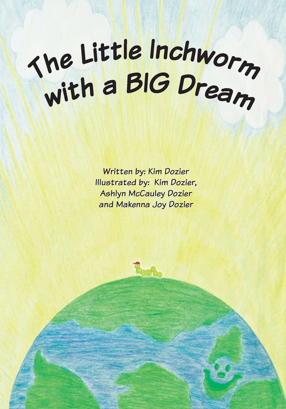 The Little Inchworm With A Big Dream