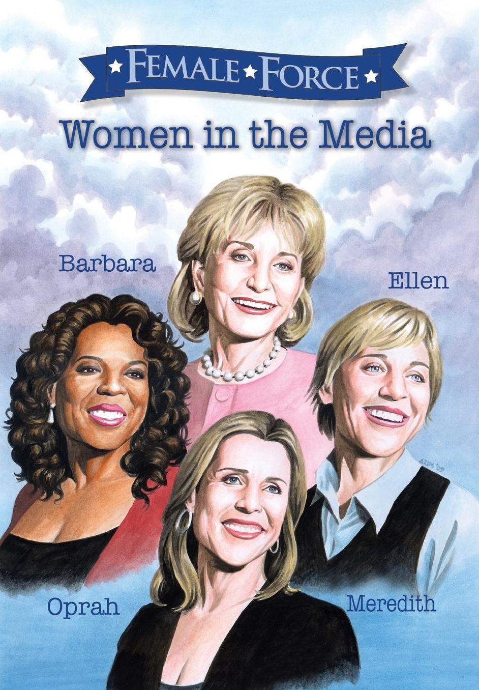 Female Force: Women of the Media