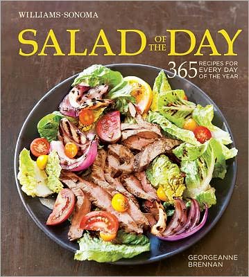 Salad of the Day (Williams-Sonoma): 365 Recipes for Every Day of the Year