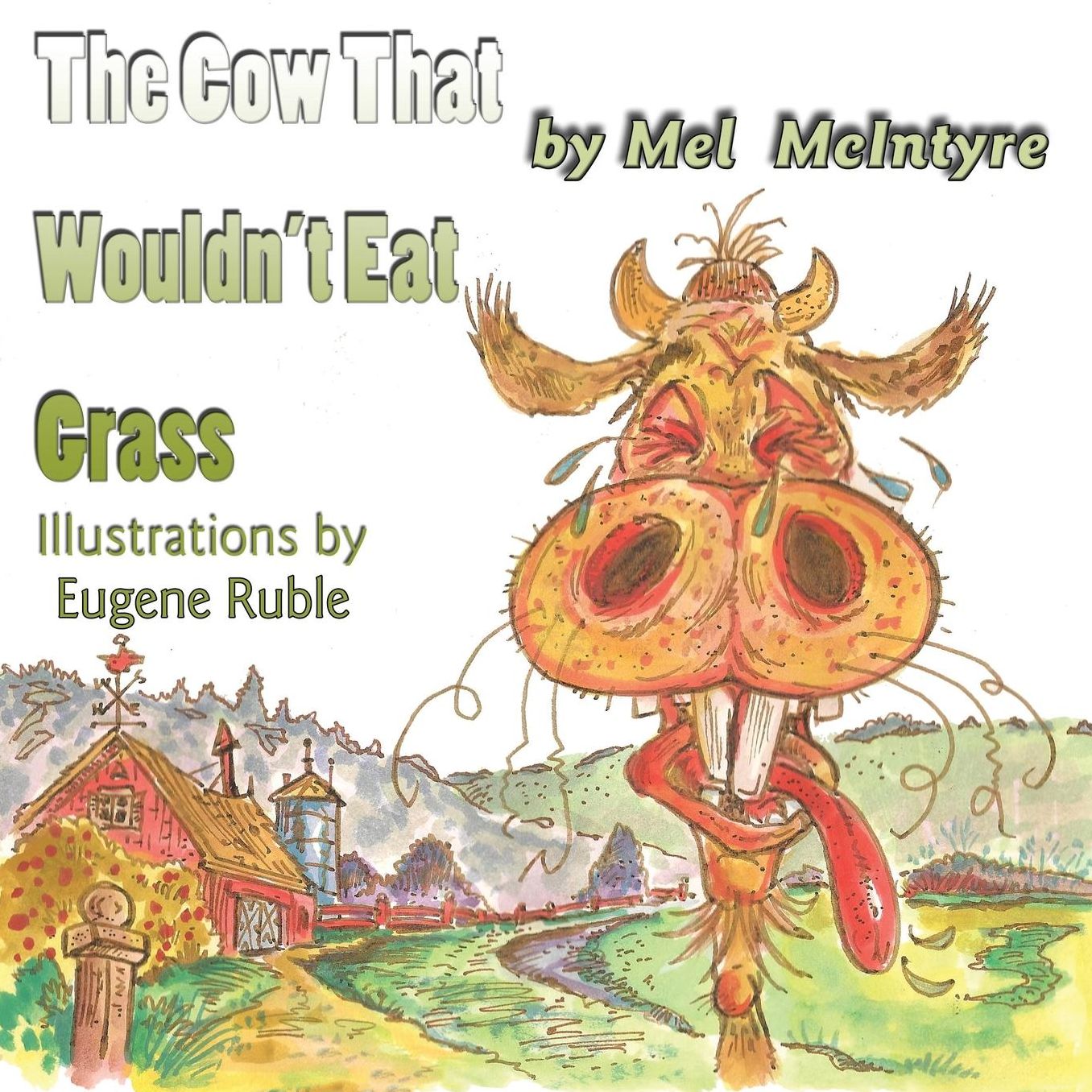 The Cow That Wouldn't Eat Grass