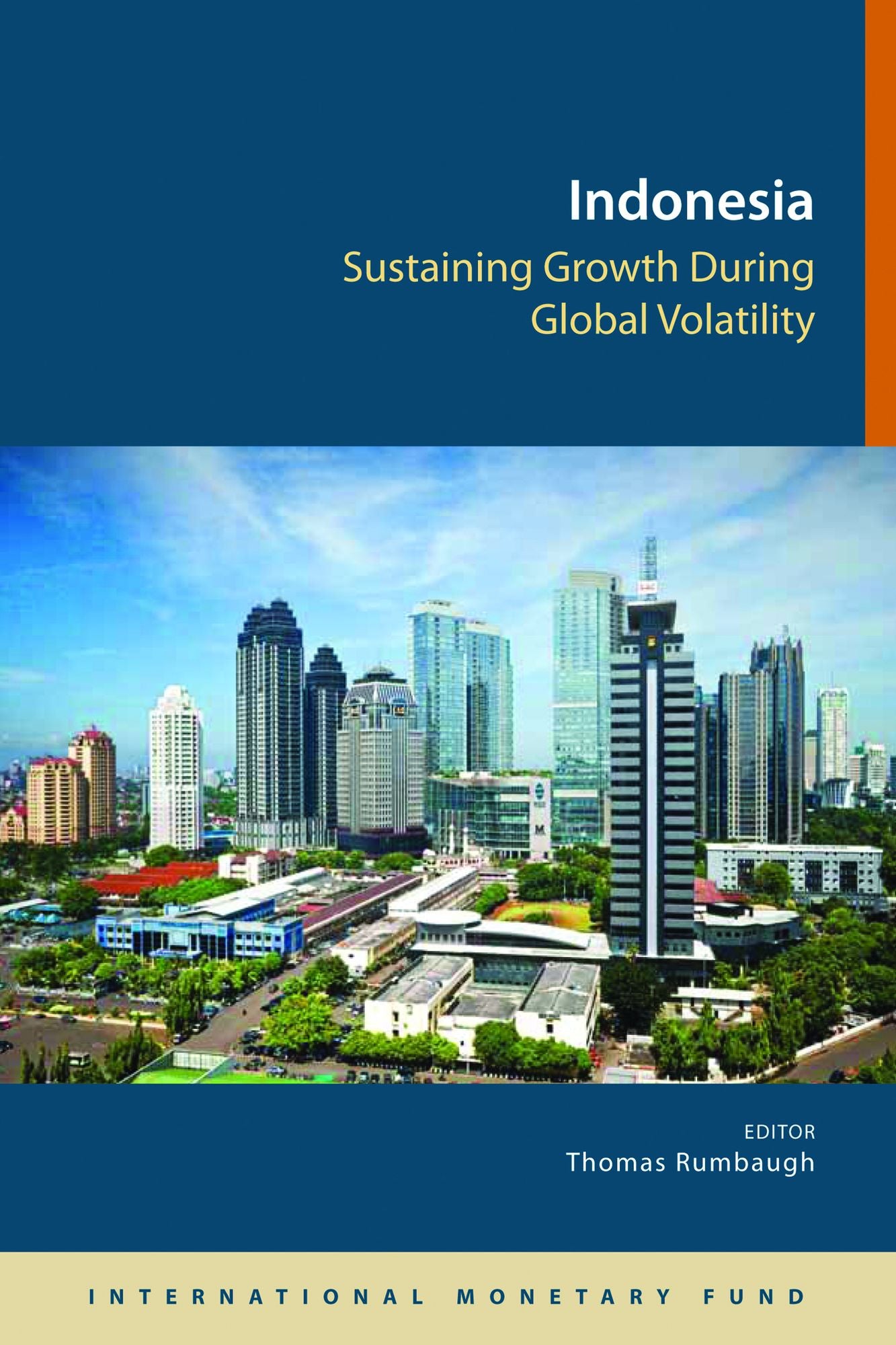 Indonesia: Sustaining Growth During Global Volatility