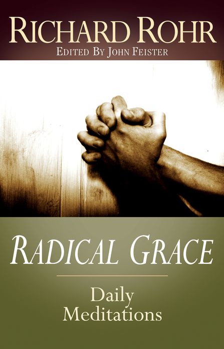 Radical Grace: Daily Meditations