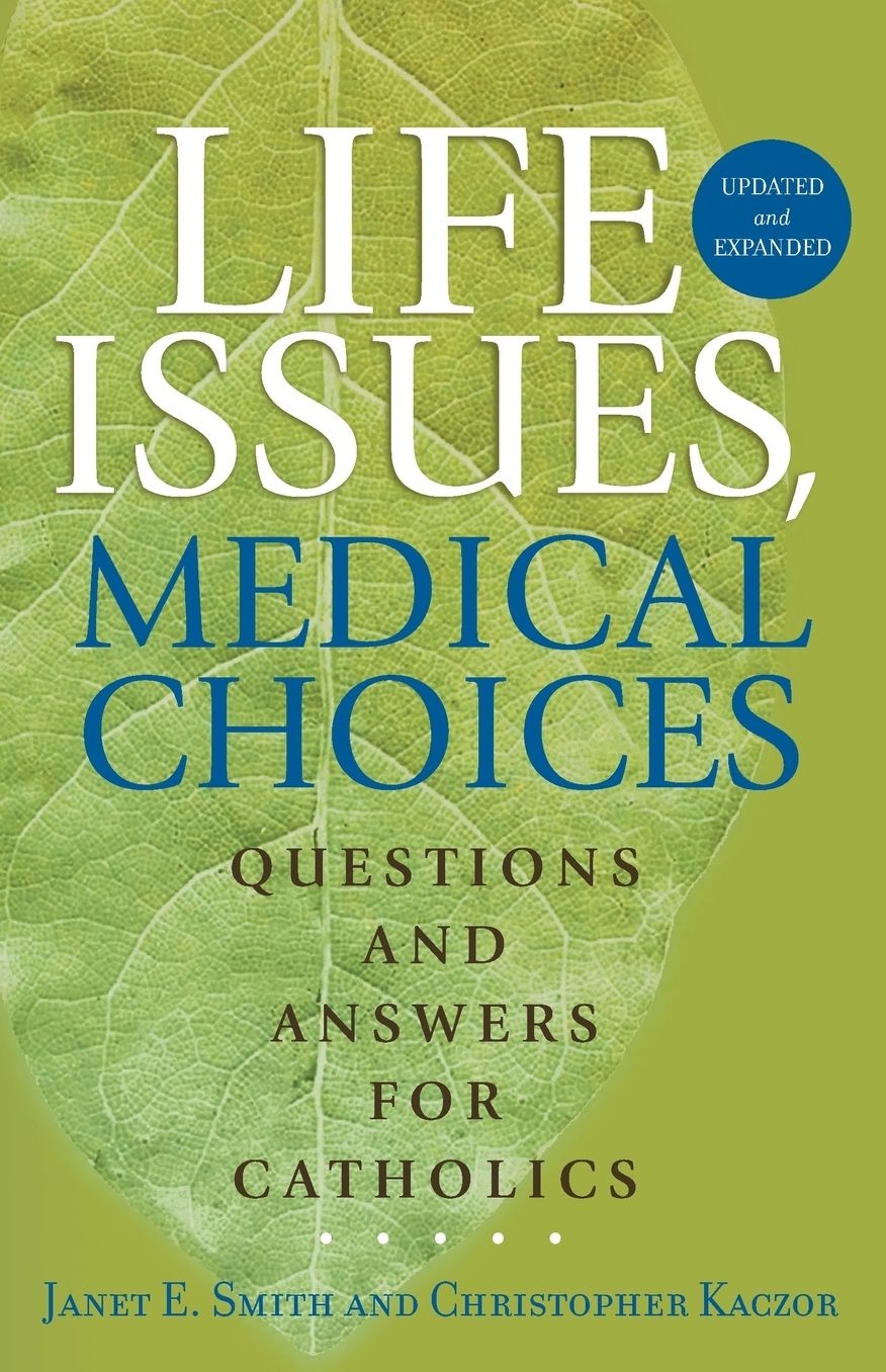 Life Issues, Medical Choices - Updated