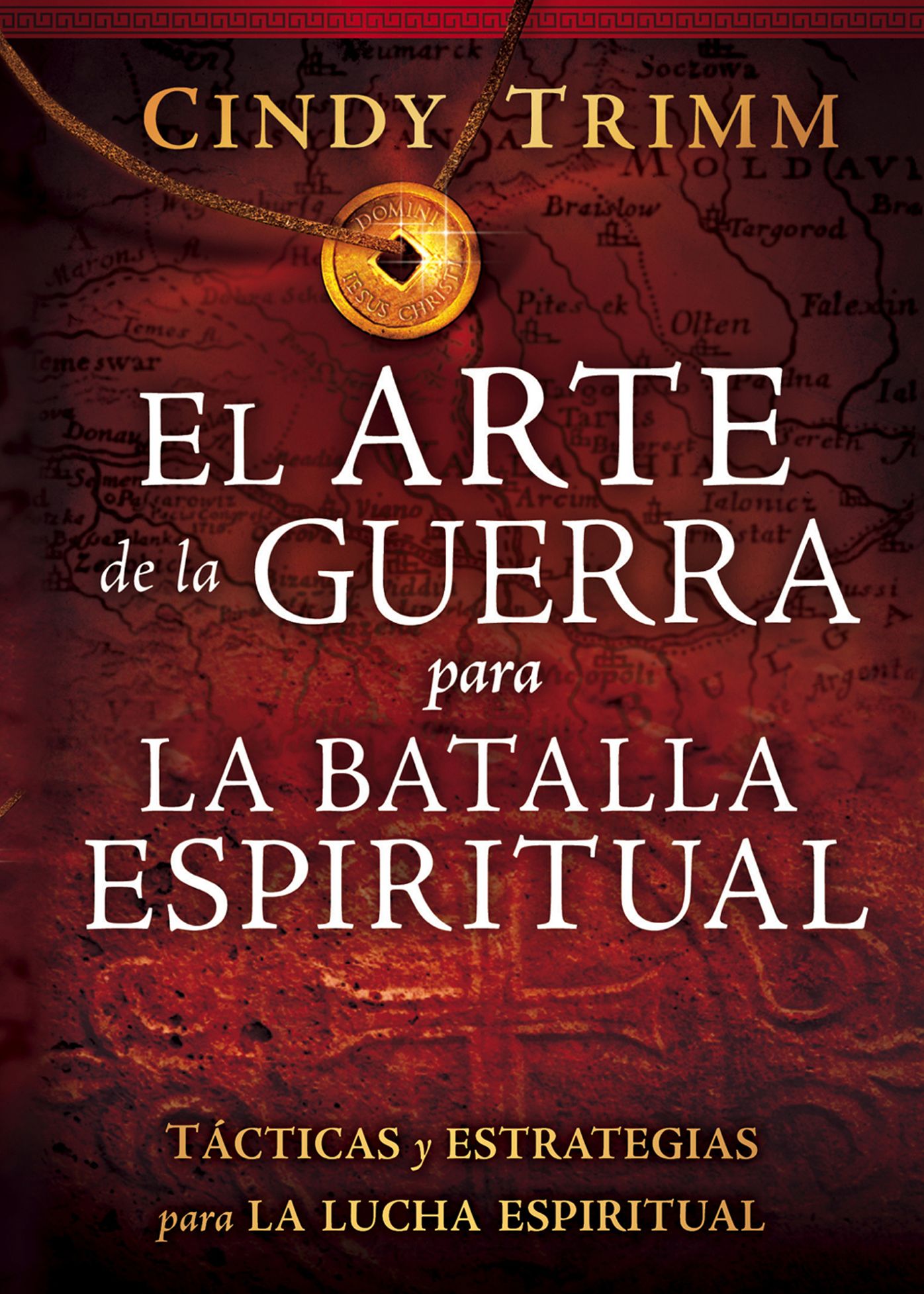 El Arte de la guerra para la batalla espiritual: Tácticas y estrategias para la lucha espiritual