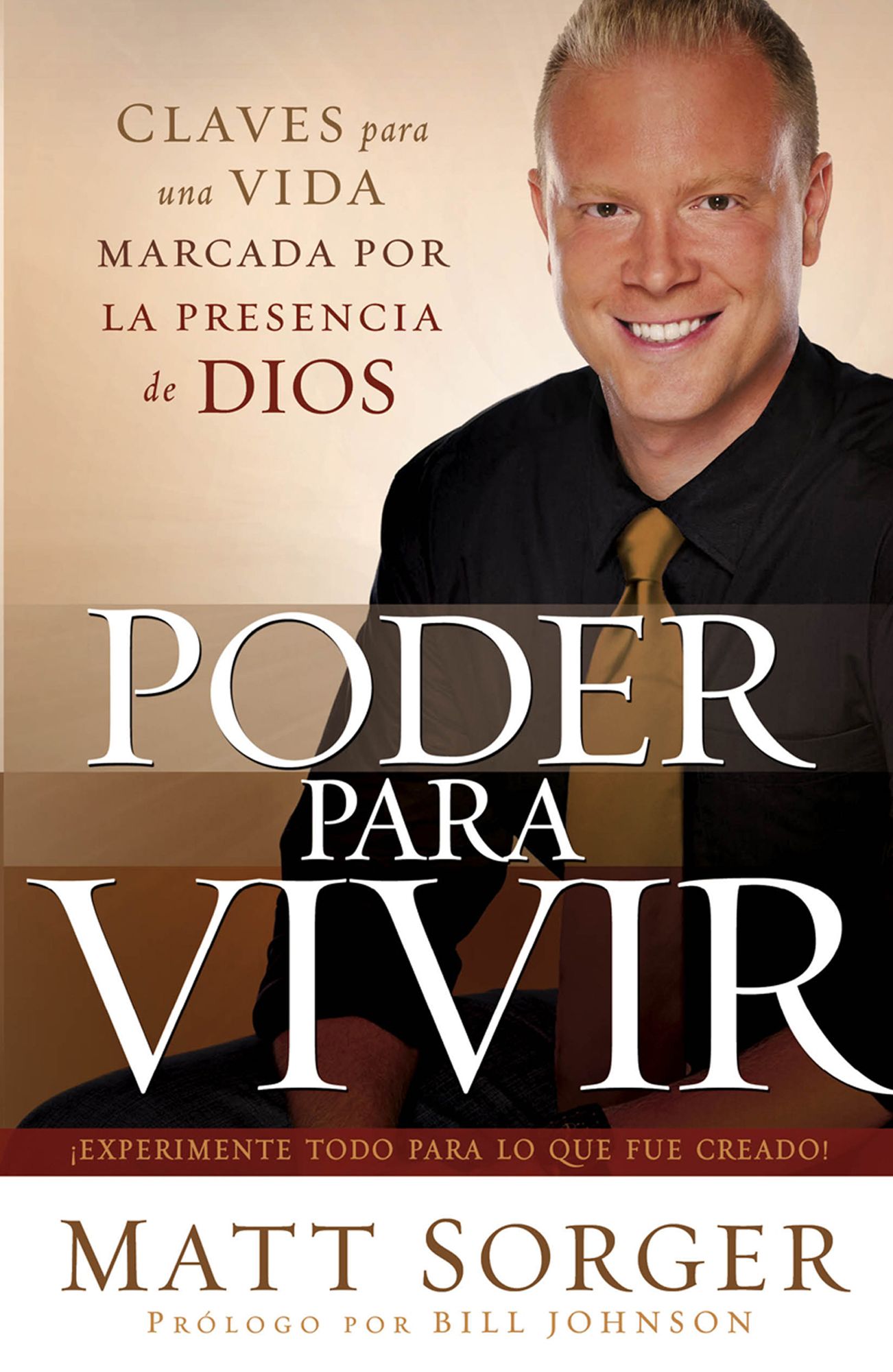 Poder Para Vivir: Experimente todo para lo que fue creado!