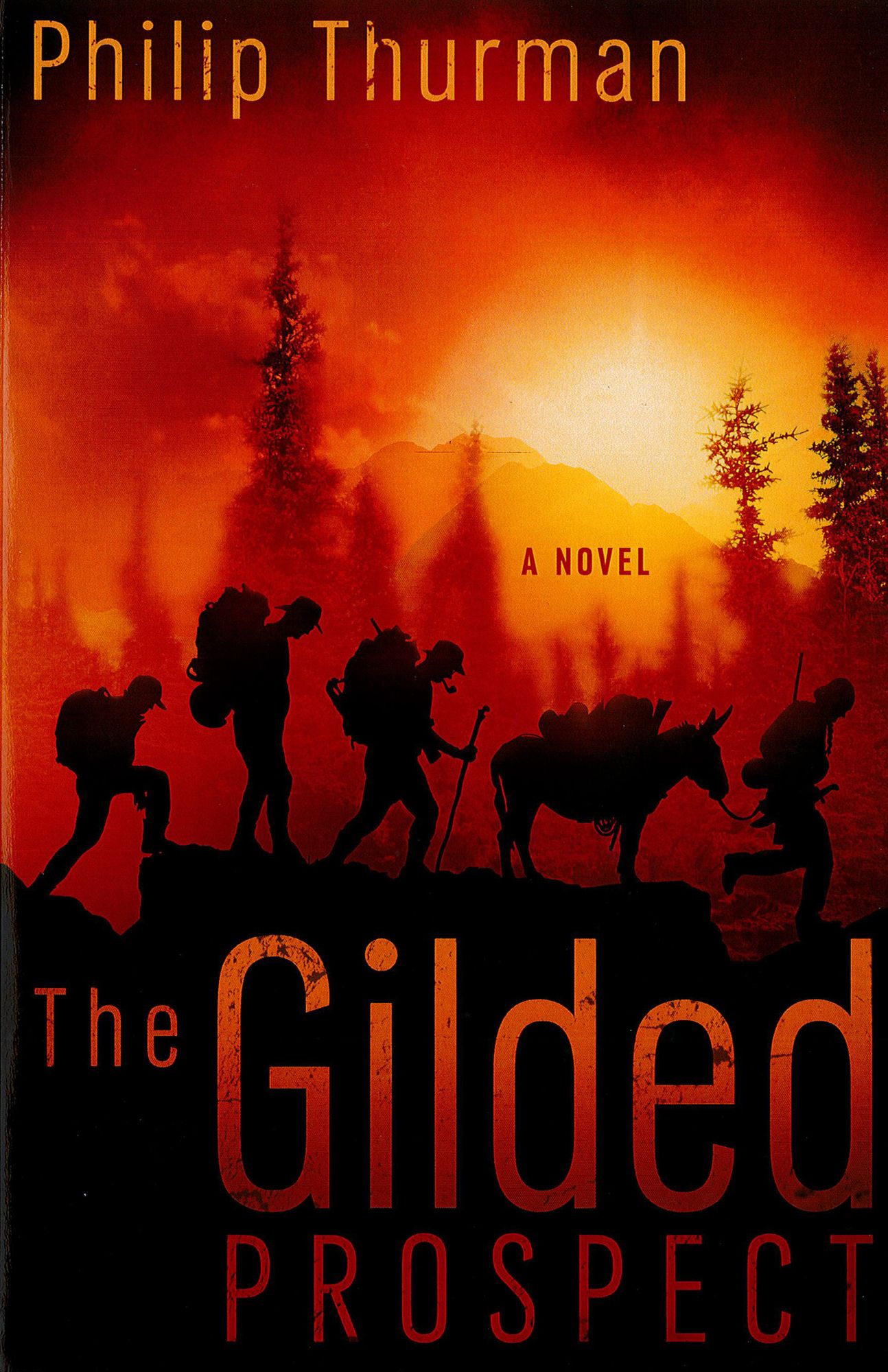 The Gilded Prospect: A Novel