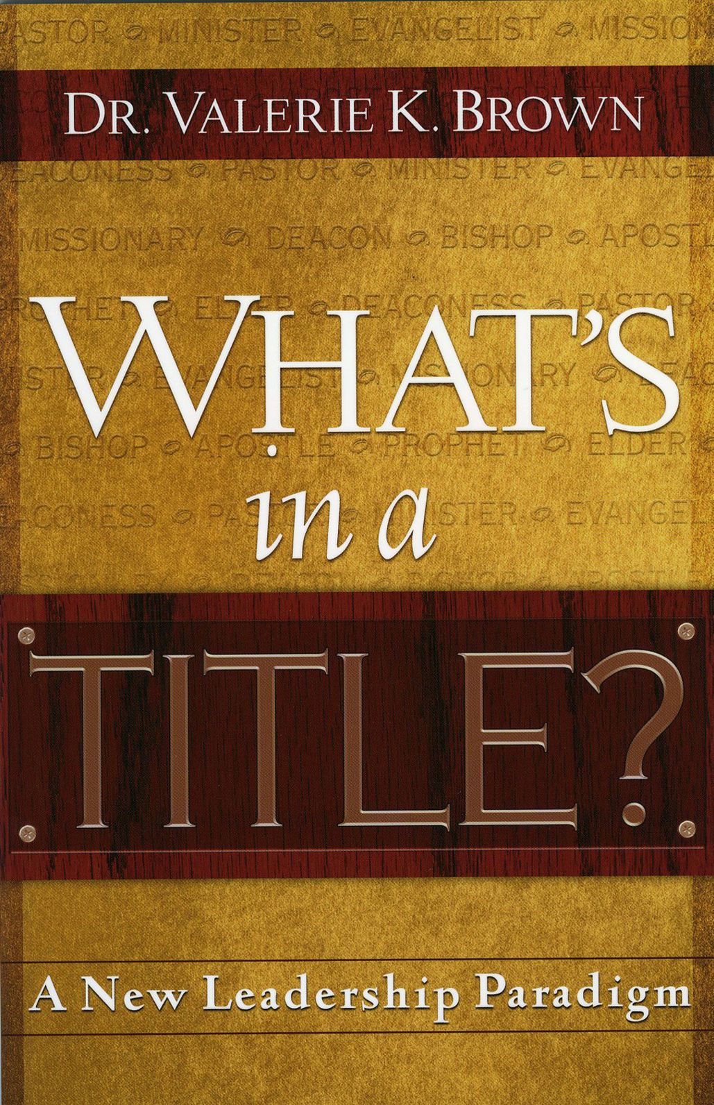 What's In A Title?: A New Leadership Paradigm