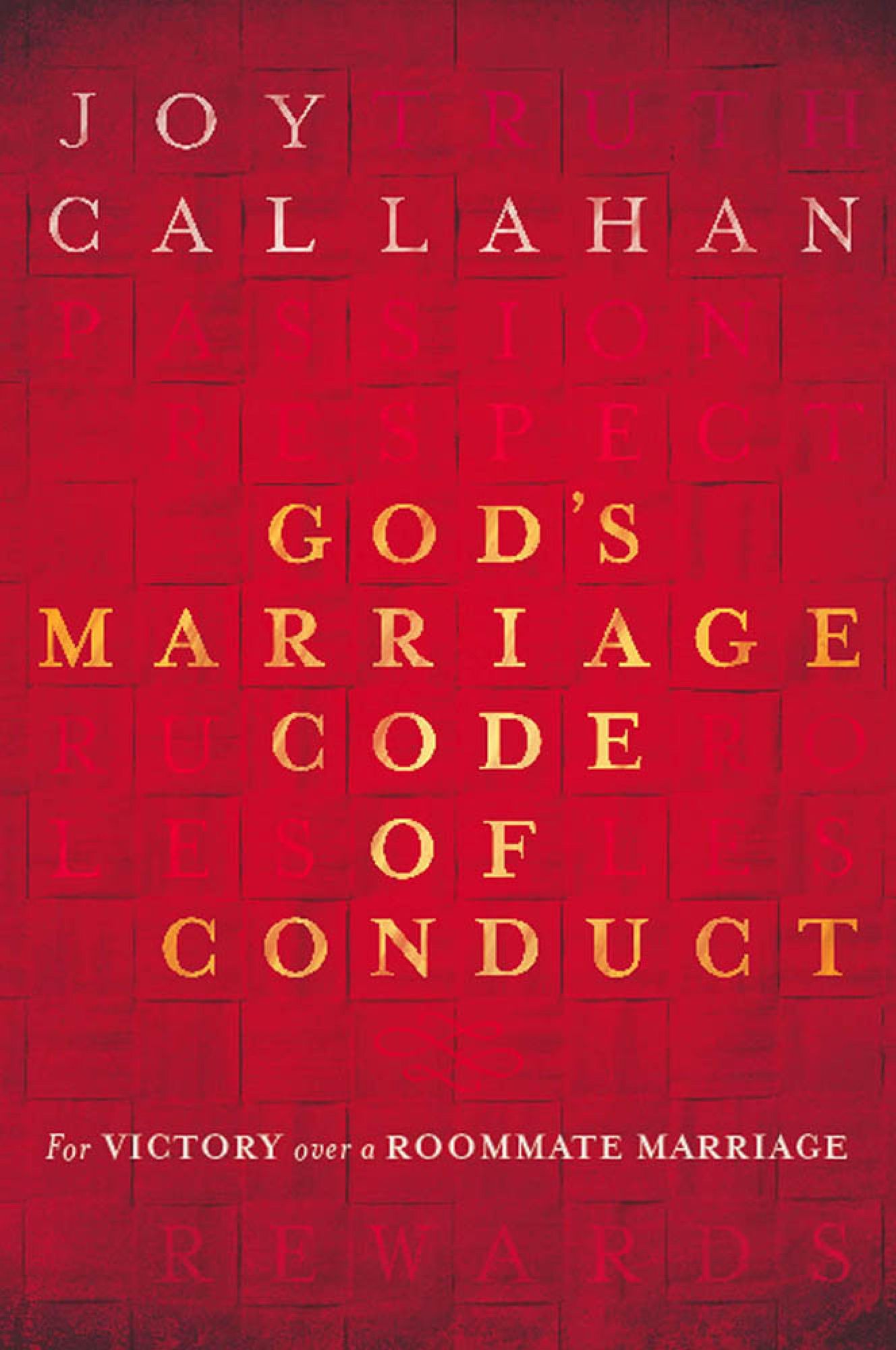 God's Marriage Code of Conduct: For Victory Over a Roomate Marriage