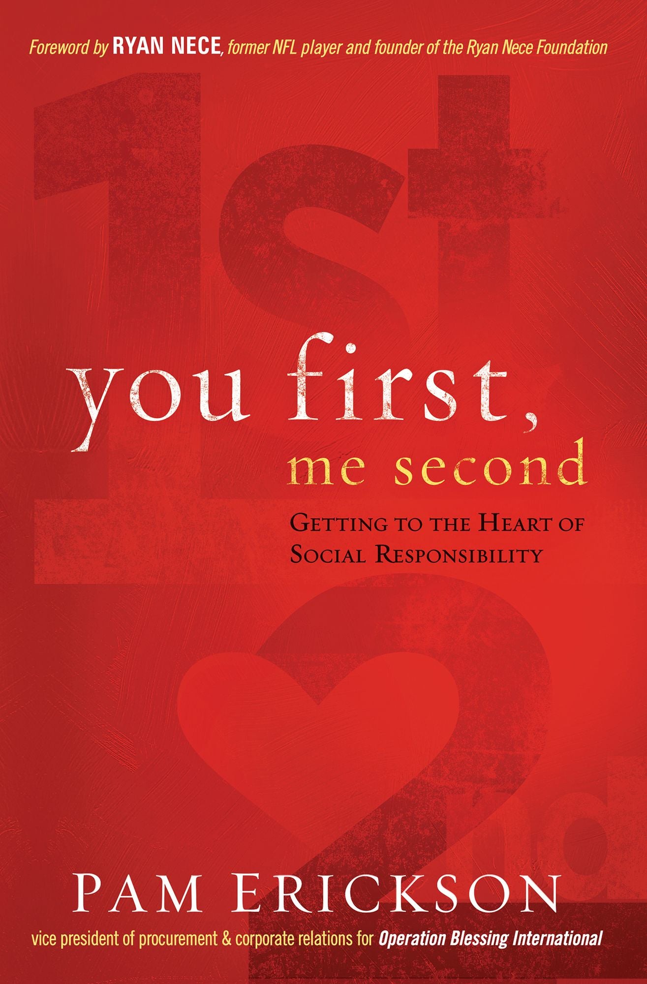 You First, Me Second: Getting to the Heart of Social Responsibility