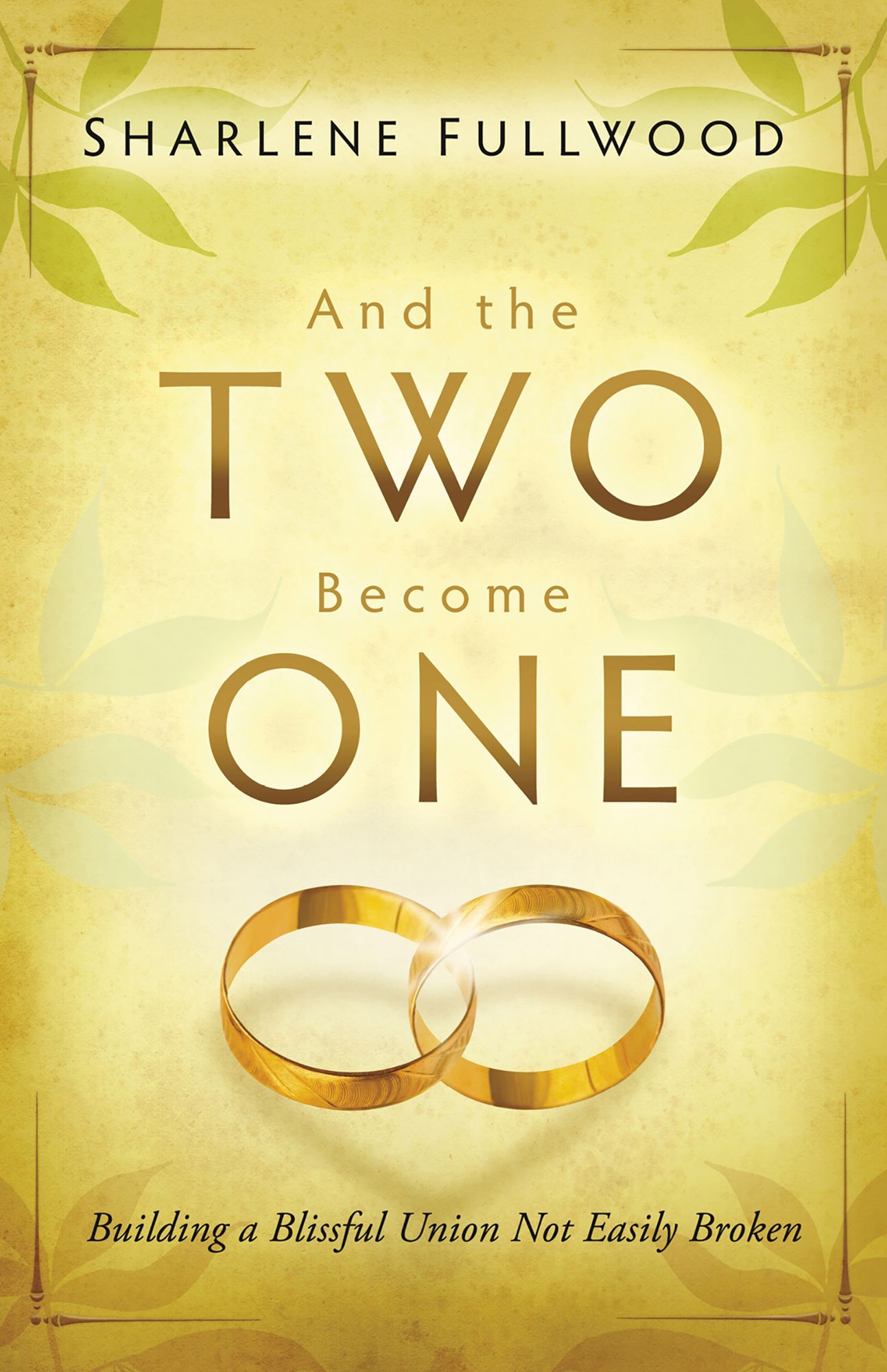 And the Two Become One