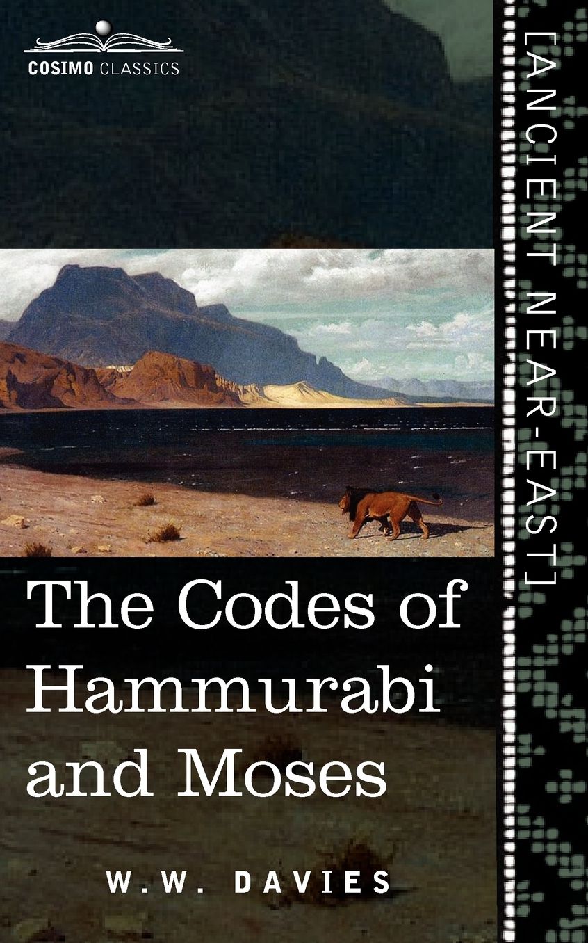 The Codes Of Hammurabi And Moses