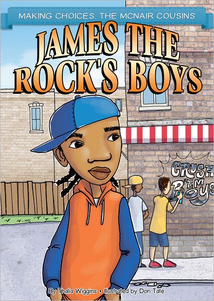 James the Rock's Boys (Making Choices: the McNair Cousins Series)