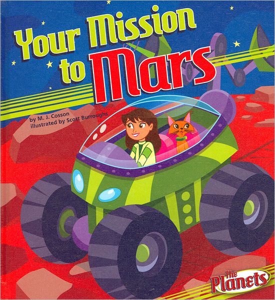 Your Mission to Mars (The Planets Series)