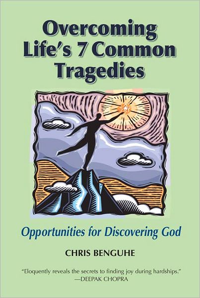 Overcoming Life's 7 Common Tragedies