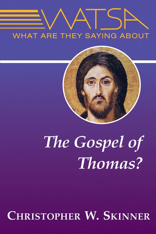 What Are They Saying About the Gospel of Thomas?