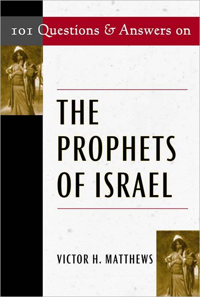 101 Questions & Answers on The Prophets of Israel