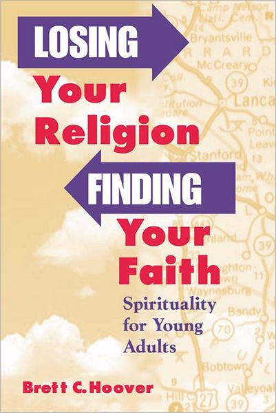 Losing Your Religion, Finding Your Faith
