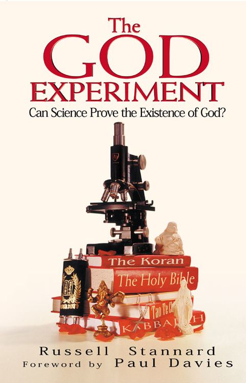 The God Experiment: Can Science Prove the Existence of God?