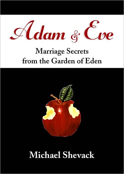 Adam & Eve: Marriage Secrets From the Garden of Eden