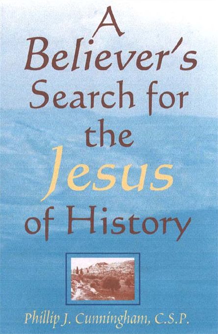 A Believer's Search for the Jesus of History