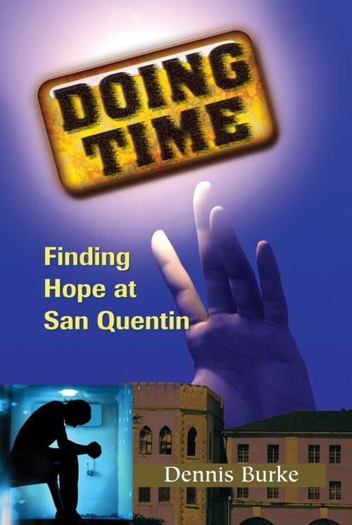 Doing Time: Finding Hope at San Quentin