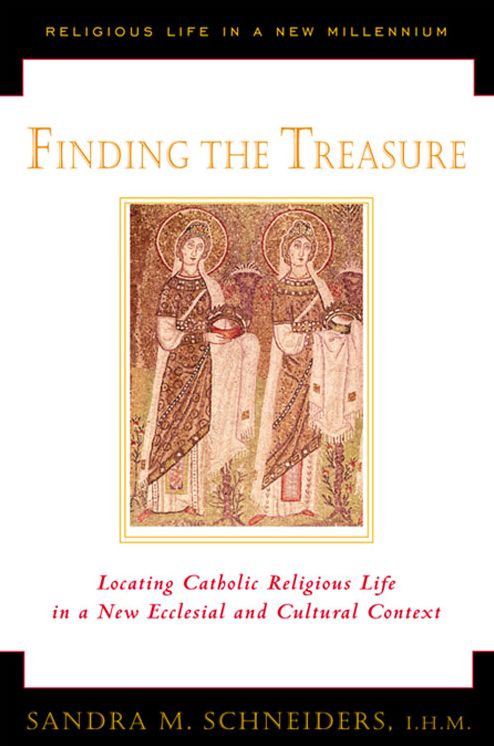 Finding the Treasure: Locating Catholic Religious Life in a New Ecclesial and Cultural Context