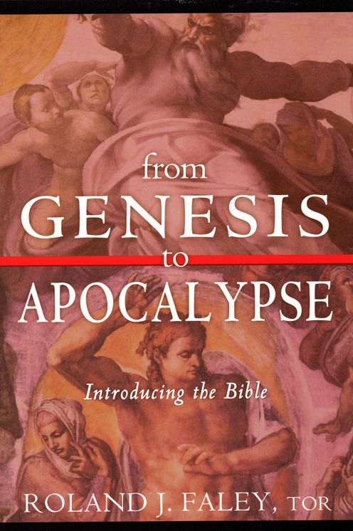 From Genesis to Apocalypse: Introducing the Bible