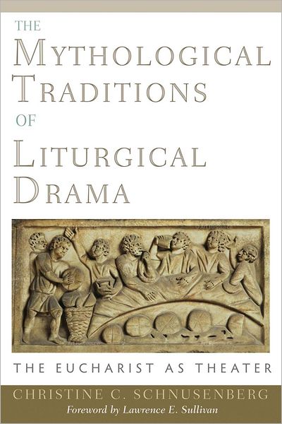 Mythological Traditions of Liturgical Drama