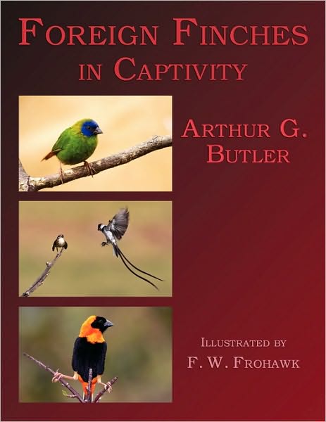 Foreign Finches In Captivity (2nd Edition Reprint)