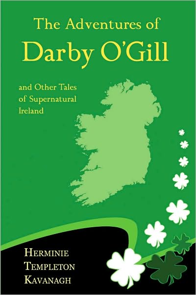 The Adventures of Darby O'Gill and Other Tales of Supernatural Ireland