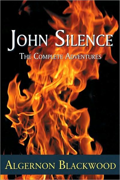 John Silence: The Complete Adventures
