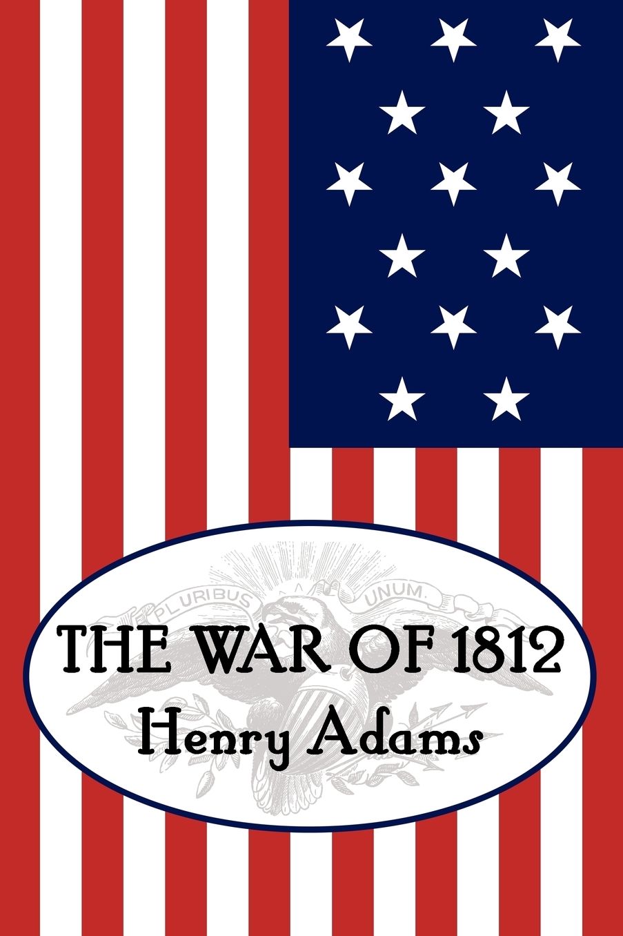 Henry Adams' The War Of 1812