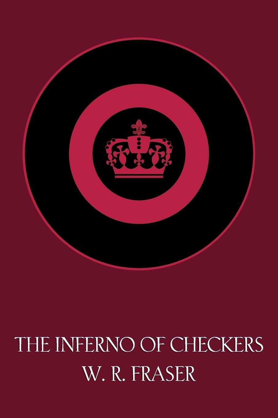 The Inferno of Checkers (Facsimile Reprint)