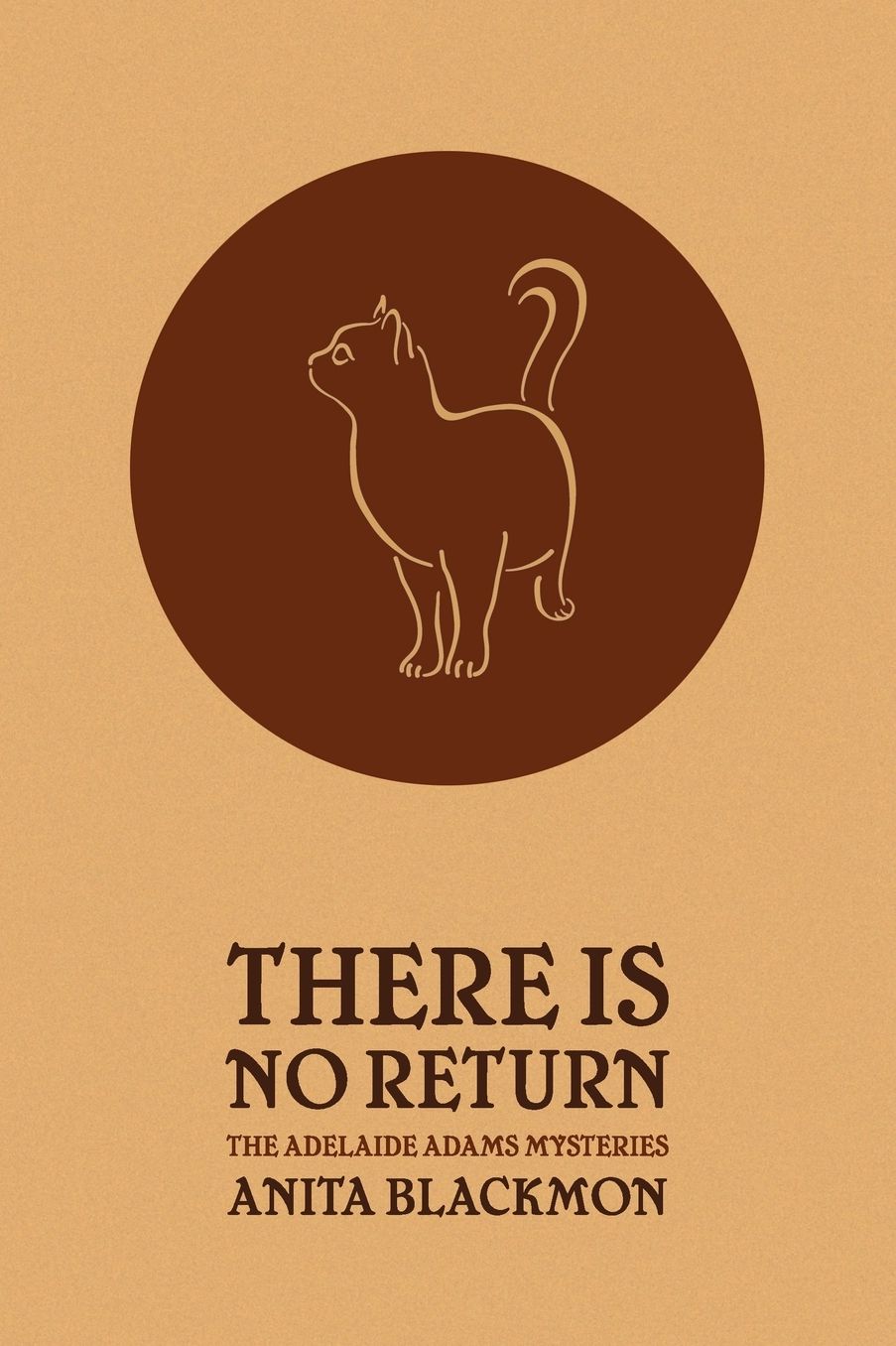 There Is No Return (Adelaide Adams Mystery)