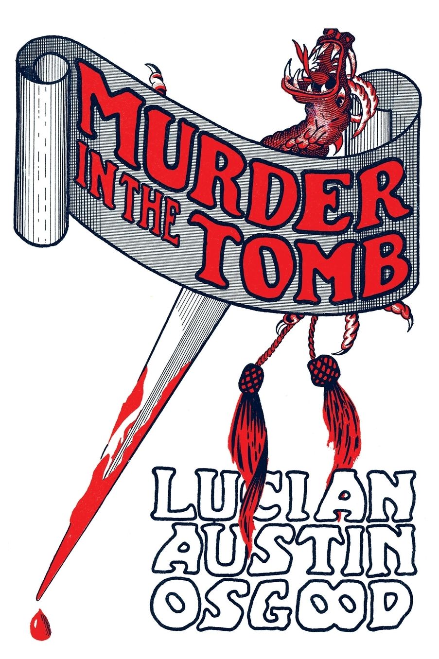 Murder in the Tomb: (A Golden-Age Detective Mystery Reprint)
