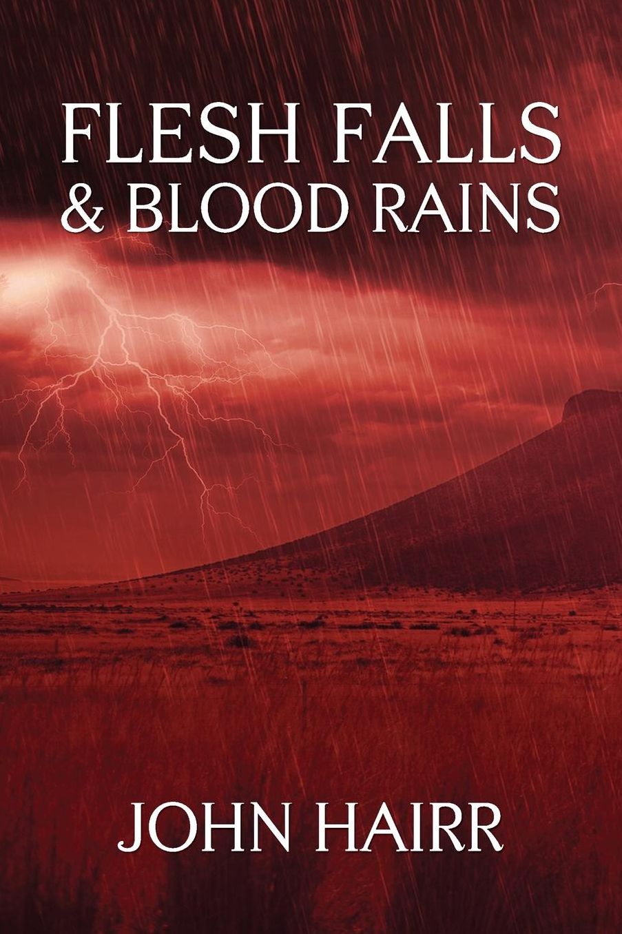 Flesh Falls & Blood Rains