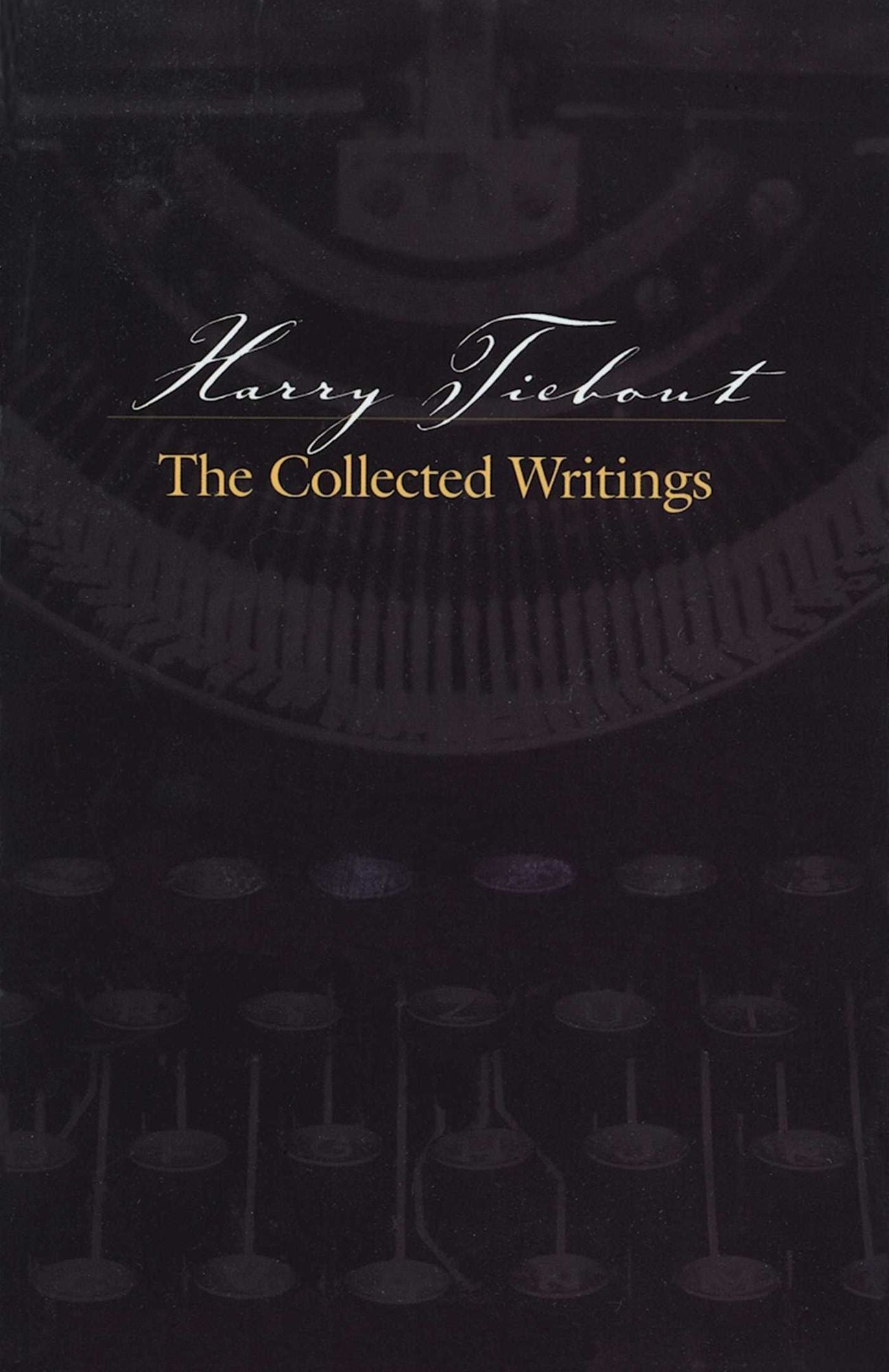 Harry Tiebout: The Collected Writings