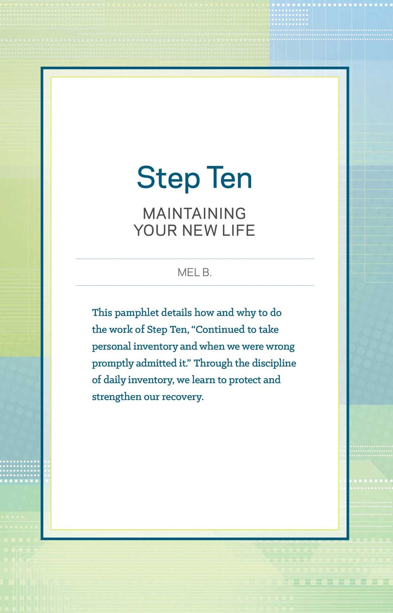 Step 10 AA Maintain New Life: Hazelden Classic Step Pamphlets