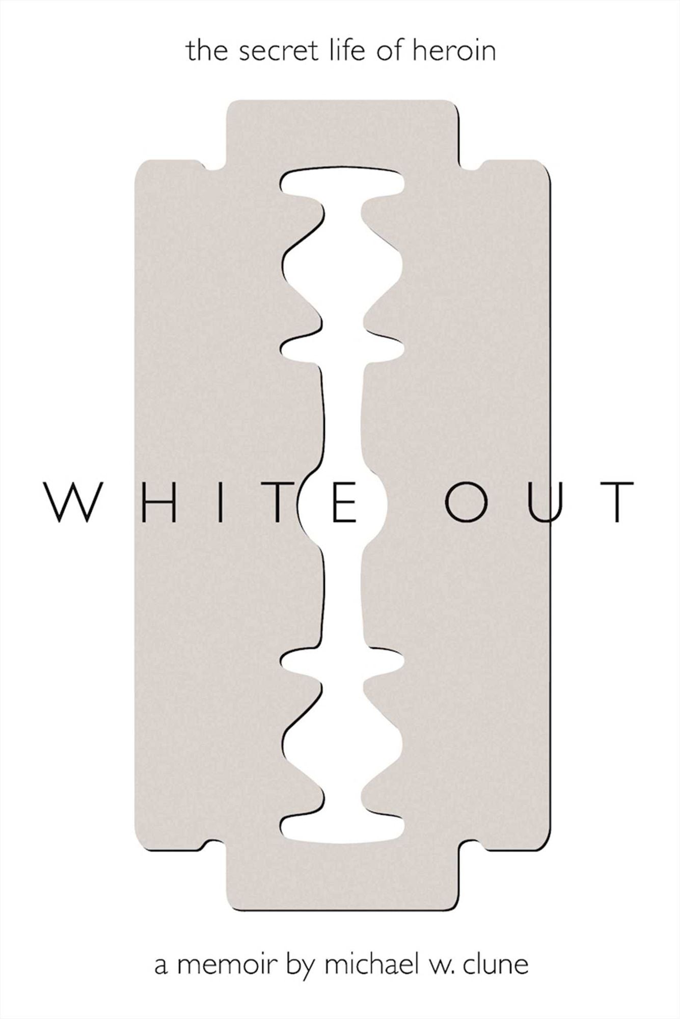 White Out: The Secret Life of Heroin