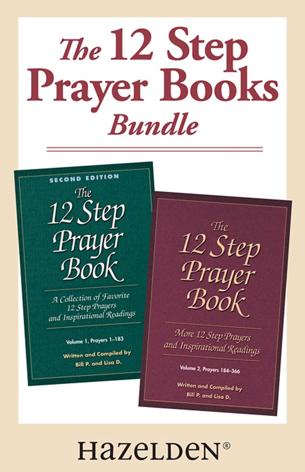 The 12 Step Prayer Book Volume 1 & The 12 Step Prayer Book Volume 2: A collection of 12 Step Prayer Books Volume 1 and 2