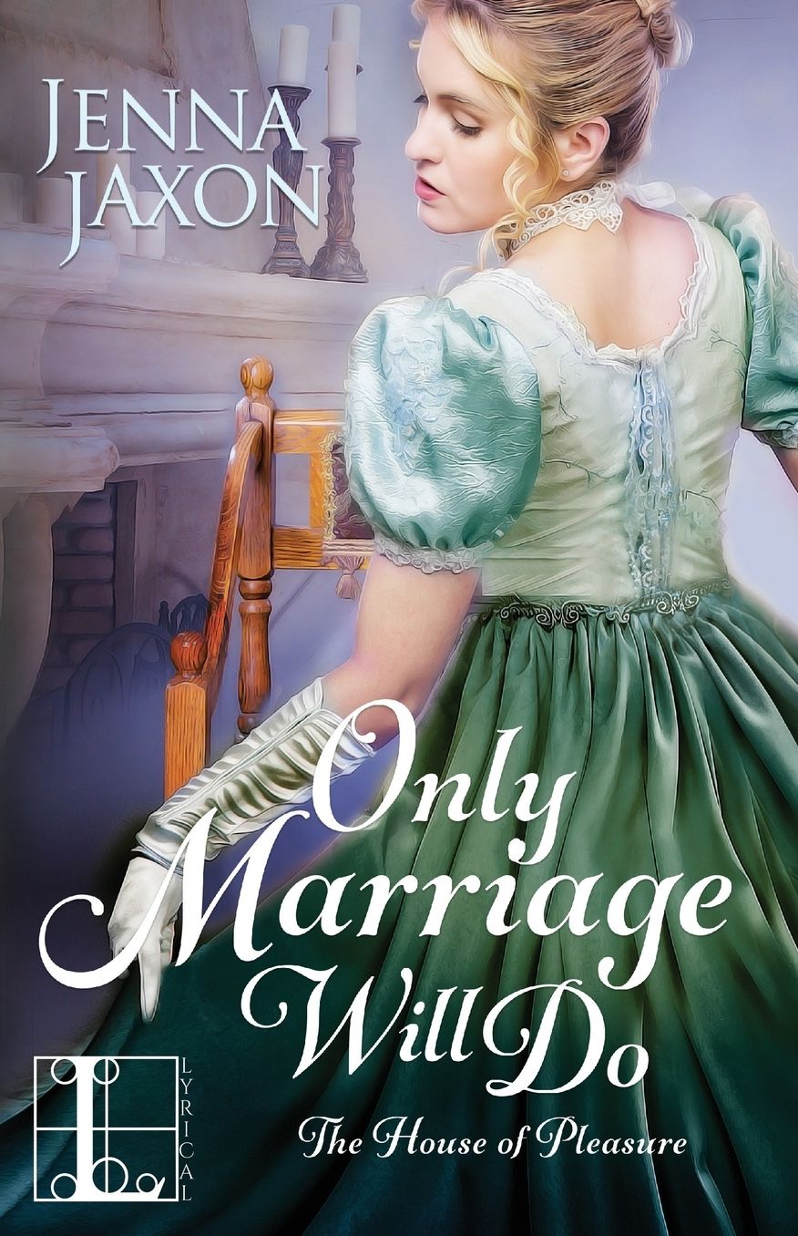 Only Marriage Will Do