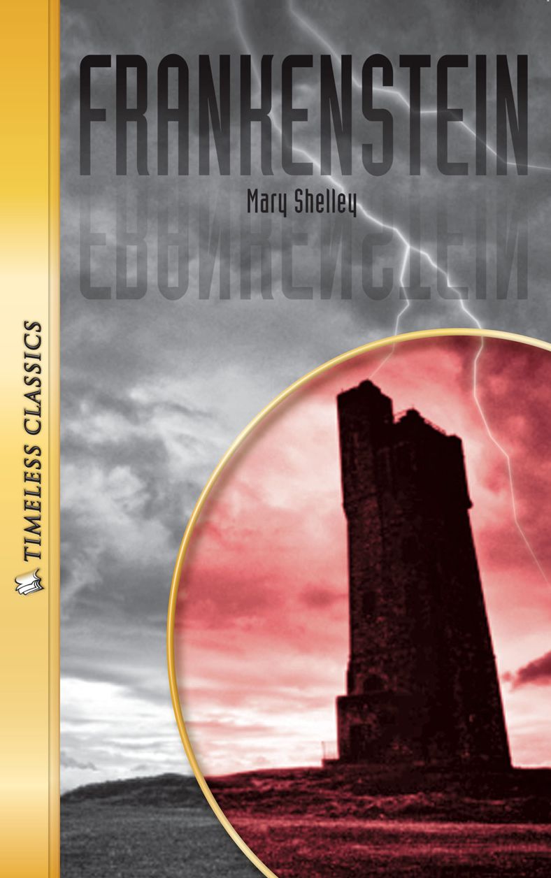 Frankenstein- Timeless Classics