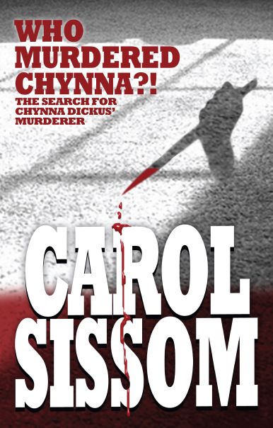 Who Murdered Chynna?!: The Search for Chynna Dickus' Murderer