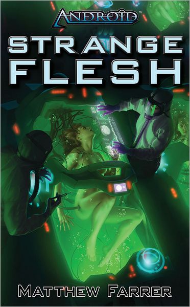 Android: Strange Flesh