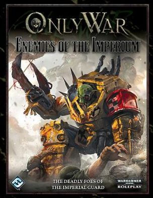 Only War: Enemies of the Imperium