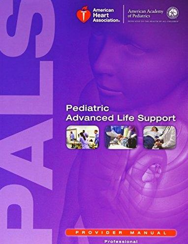 Pediatric Advanced Life Support Provider Manual